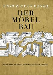 Der Möbelbau: Ein Fachbuch für Tischler, Architekten und Lehrer